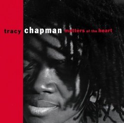 Matters of the Heart by Chapman, Tracy [Music CD]