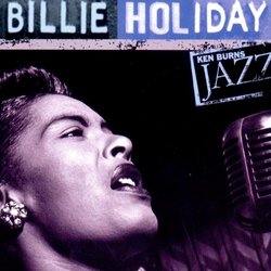 Ken Burns JAZZ Collection: Billie Holiday