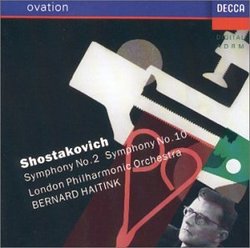 Shostakovich: Symphonies No 2 and 10 / Haitink
