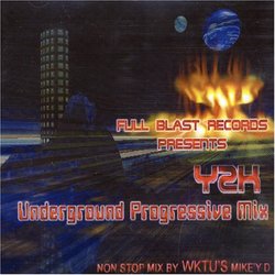 Full Blast: Y2K Underground Progressive Phix