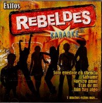 Exitos Rebeldes Karaoke Vol. 1
