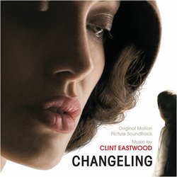 Changeling [Original Motion Picture Soundtrack]