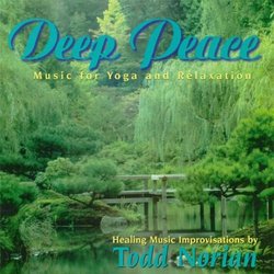 Deep Peace: Music for Yoga and Relaxation