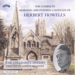 Complete Morning & Evening Canticles of Herbert Howells, Vol. 5