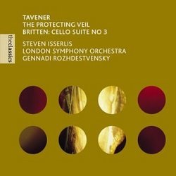 Tavener: The Protecting Veil/ Britten: Cello Suite No3, Op87