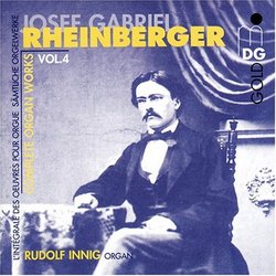 Rheinberger: Complete Organ Works, Vol. 4