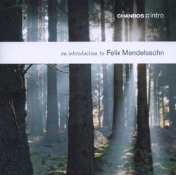 An Introduction to Felix Mendelssohn