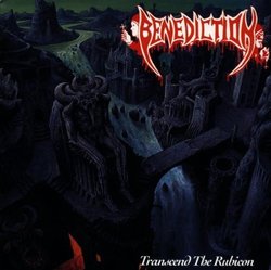 Transcend the Rubicon by Benediction (1993-04-30)