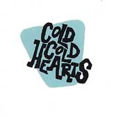 Cold Cold Hearts
