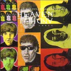 Heaven & Hell: A Tribute to the Velvet Underground, Volume Three