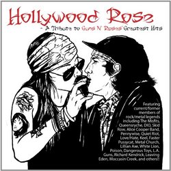 Hollywood Rose: A Tribute To Guns N Roses Greatest Hits