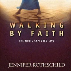 Walking By Faith: The Music Captured Live