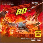 Thunderbirds Are Go! / Thunderbird 6-Original Soundtrack Recordings