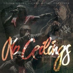 LIL WAYNE NO CEILINGS (MIXTAPE)