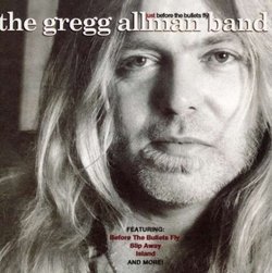 Just Before the Bullets Fly by The Gregg Allman Band (2007) Audio CD