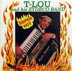 Super Hot T-Lou & His Zydeco Band