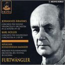 Brahms: Concerto per violino violoncello e orchestra Op. 102; Karl Holler: Concerto per violoncello e orchestra No. 2