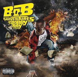 B.O.B. Presents The Adventures of Bobby Ray