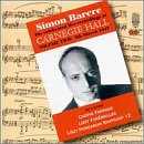 Simon Barere: Live Recordings at Carnegie Hall, Vol. 2 (1947)