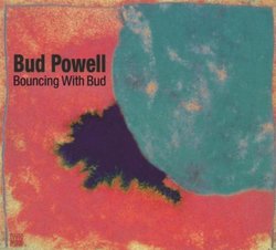 Bouncing With Bud by Bud Powell