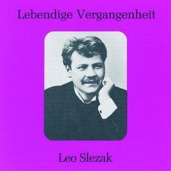 Lebendige Vergangenheit: Leo Slezak