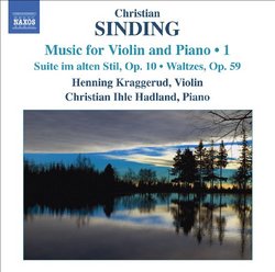 Christian Sinding: Music for Violin and Piano, Vol. 1