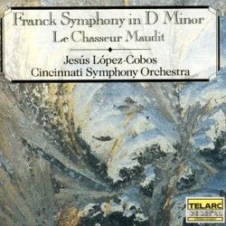 Cesar Franck: Symphony in D Minor/Le Chasseur Maudit