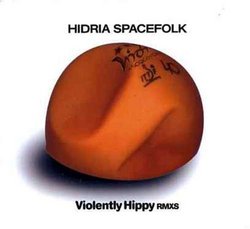 Hidria Spacefolk-Violently Hippy Remixes