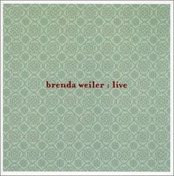 Brenda Weiler Live