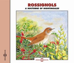 Sounds of Nature: Rossignols - A Nocturne of Nightingales