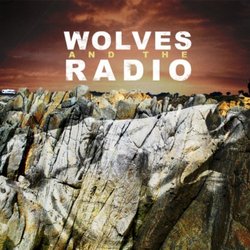Wolves & the Radio
