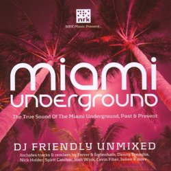 Miami Underground - Unmixed