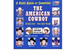 AMERICAN COWBOY A Rodeo Album of Champions