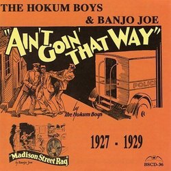 Ain't Goin' That Way: 1927-1929