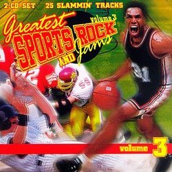 Greatest Sports Rock & Jams, Vol. 3