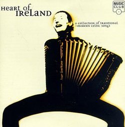 Heart Of Ireland: A Collection Of Traditional + Modern Celtic Songs