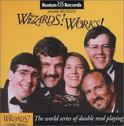 Wizards! Works!: The World Series of Double Reed Playing