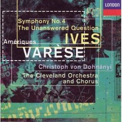 Varèse: Ameriques; Ives: ymphony No 4, The Unanswered Question (London)