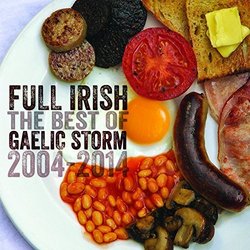 Full Irish: The Best of Gaelic Storm by Gaelic Storm [Music CD]
