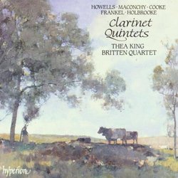 Howells / Maconchy / Cooke / Frankel / Holbrooke: Clarinet Quintets - Thea King / Britten Quartet