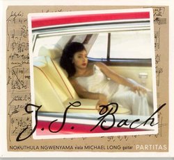 Partitas: J. S. Bach ~ Nokuthula Ngwenyama (viola), Michael Long (guitar)