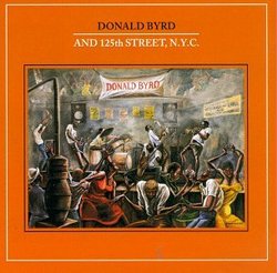Donald Byrd and 125th Street, N.Y.C.