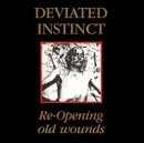 Re-Opening Old Wounds