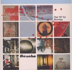 Dial M For Monkey by BONOBO (2003-06-17)