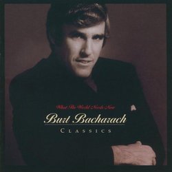 What World Needs Now: Bacharach Classics