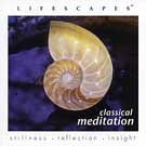 Lifescapes - Classical Meditation