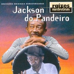 Raizes Nordestinas - Jackson Do Pandeiro