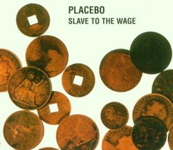 Slave to the Wage / Bubblegum