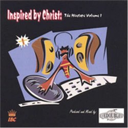 Inspired by Christ: The Mixtape Volume 1