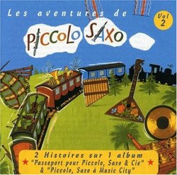 Les Aventures de Piccolo Saxo, Vol. 2